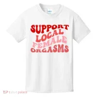 Support Local Female Orgasms Groovy Kids T-Shirt thumb 0