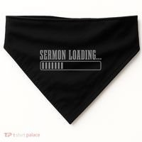 Sermon Loading Funny Pastor Christian Parish Clergy Apparel USA-Made Doggie Bandana thumb 0