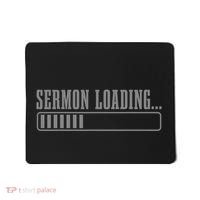 Sermon Loading Funny Pastor Christian Parish Clergy Apparel Mousepad thumb 0
