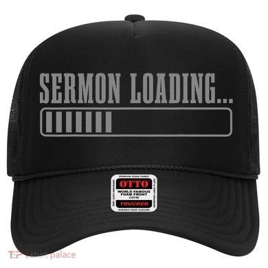 Sermon Loading Funny Pastor Christian Parish Clergy Apparel Hat