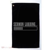 Sermon Loading Funny Pastor Christian Parish Clergy Apparel Golf Towel thumb 0