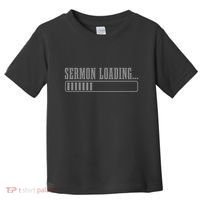 Sermon Loading Funny Pastor Christian Parish Clergy Apparel Toddler T-Shirt thumb 0