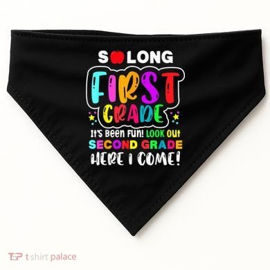 So Long First Grade Hello Second Grade Here I Come 2nd Grade USA-Made Doggie Bandana