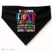 So Long First Grade Hello Second Grade Here I Come 2nd Grade USA-Made Doggie Bandana thumb 0