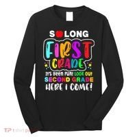 So Long First Grade Hello Second Grade Here I Come 2nd Grade Long Sleeve Shirt thumb 0