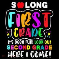 So Long First Grade Hello Second Grade Here I Come 2nd Grade Button thumb 1