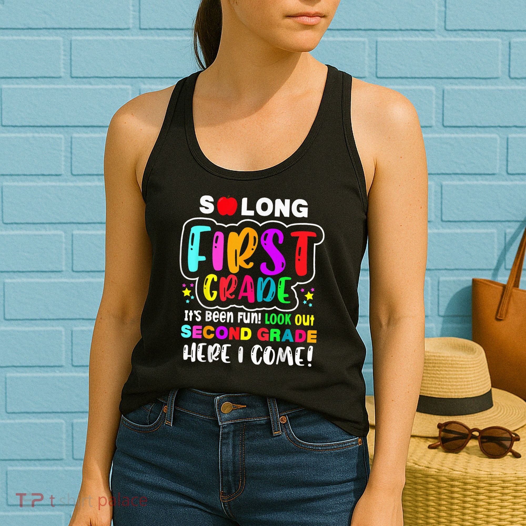 So Long First Grade Hello Second Grade Here I Come 2nd Grade Women's Tank Top