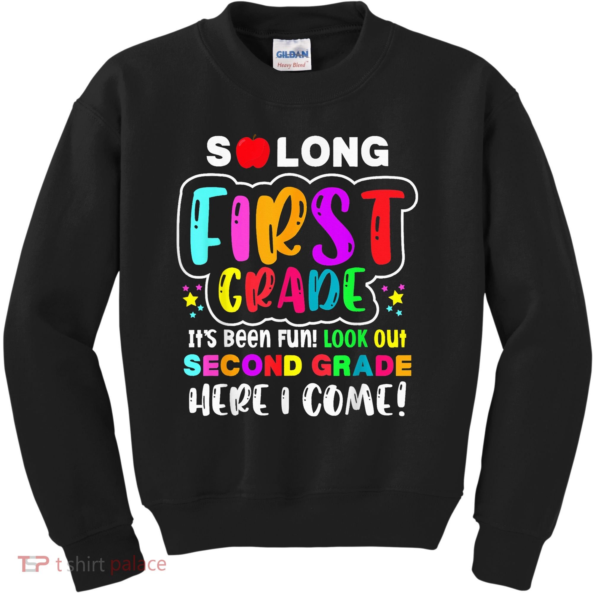 So Long First Grade Hello Second Grade Here I Come 2nd Grade Kids Sweatshirt