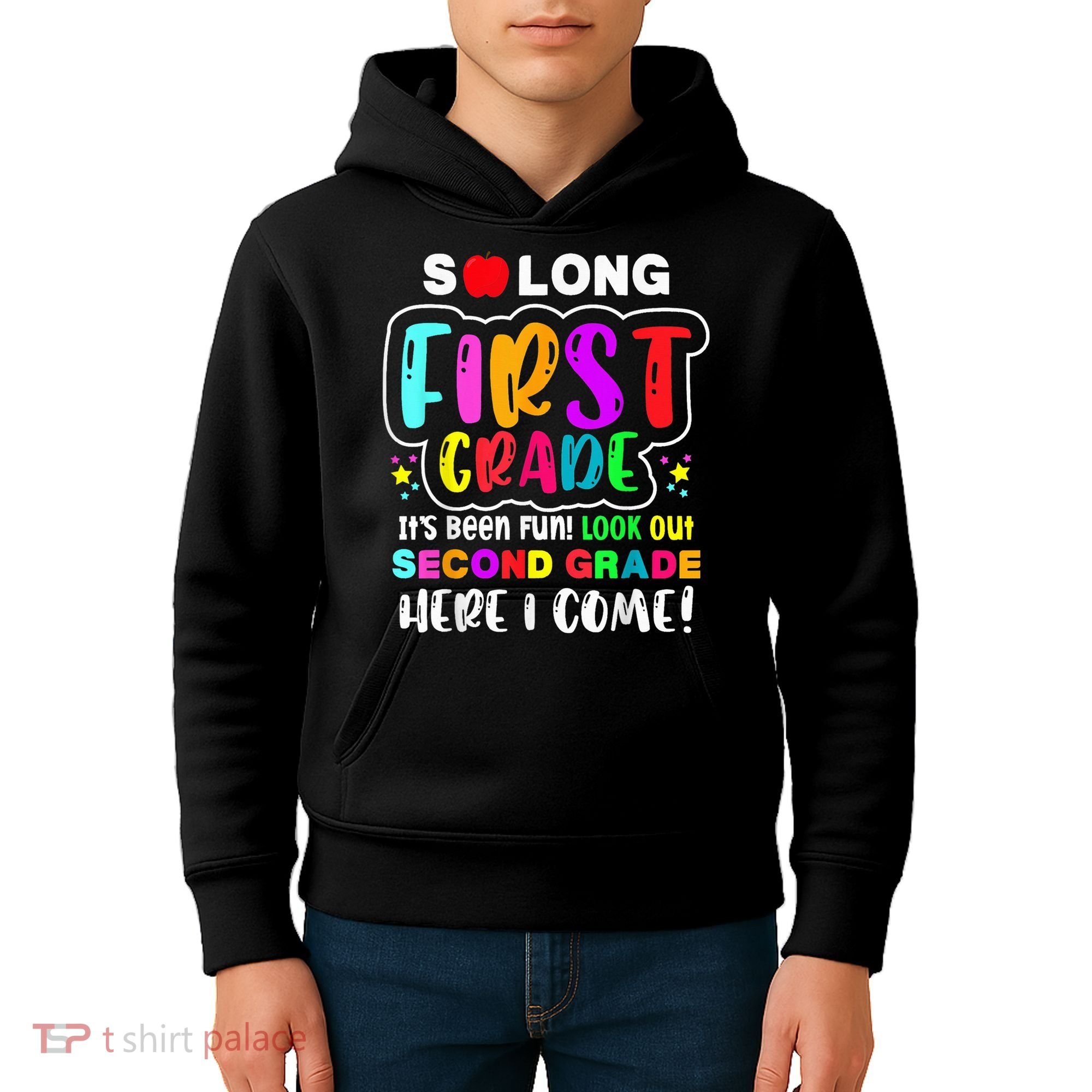 So Long First Grade Hello Second Grade Here I Come 2nd Grade Kids Hoodie