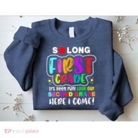 So Long First Grade Hello Second Grade Here I Come 2nd Grade Sweatshirt thumb 2