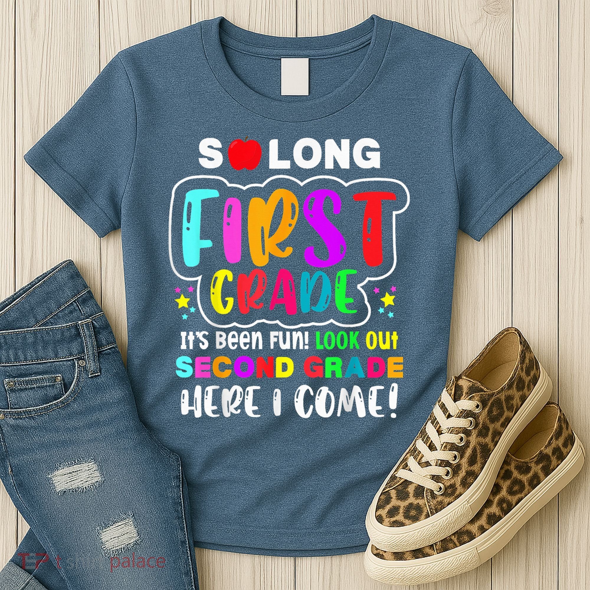 So Long First Grade Hello Second Grade Here I Come 2nd Grade Women's T-Shirt
