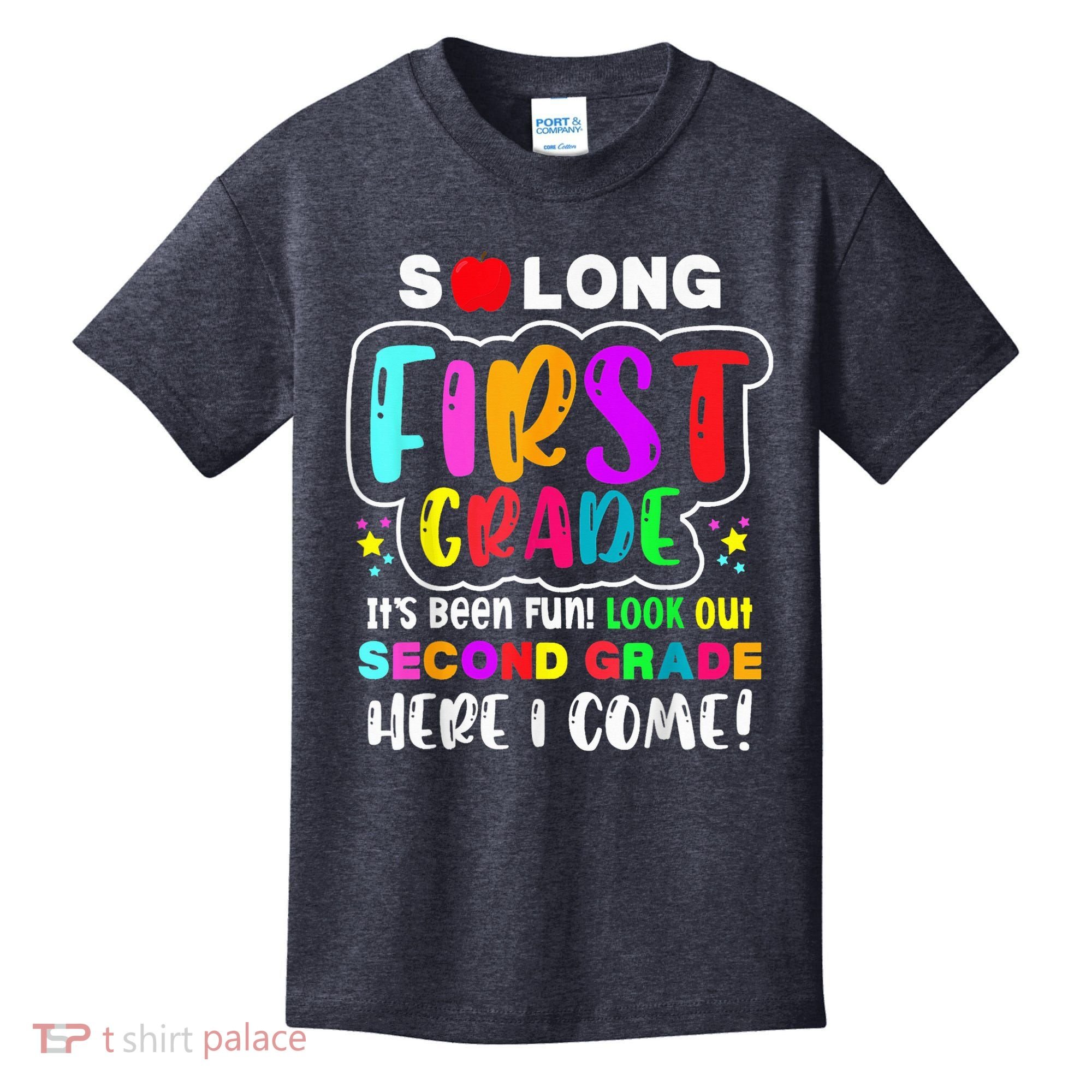 So Long First Grade Hello Second Grade Here I Come 2nd Grade Kids T-Shirt