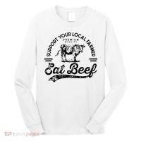 Support Local Farmers Farming Farmer Market Buy Eat Beef Long Sleeve Shirt thumb 0