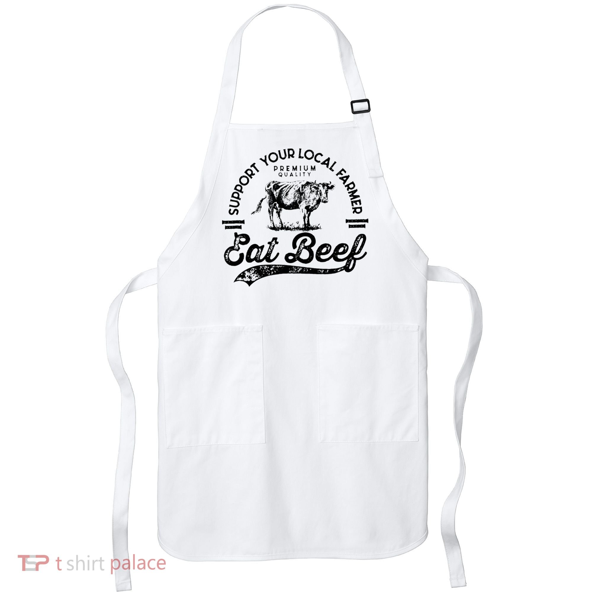 Support Local Farmers Farming Farmer Market Buy Eat Beef Apron
