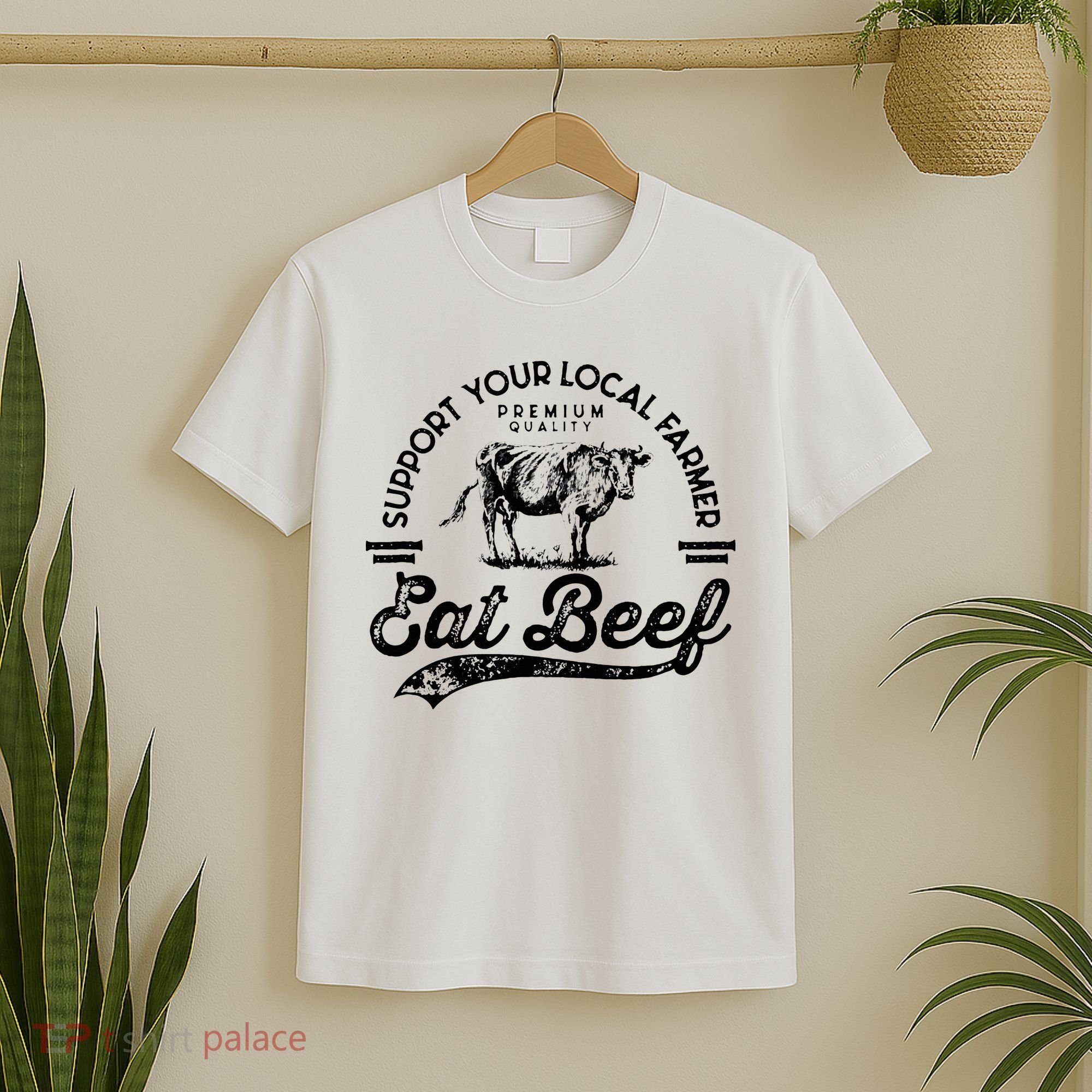 Support Local Farmers Farming Farmer Market Buy Eat Beef T-Shirt