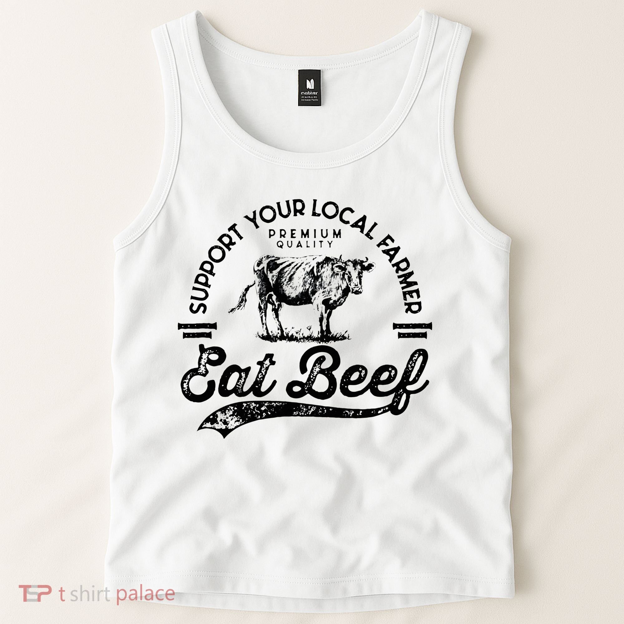 Support Local Farmers Farming Farmer Market Buy Eat Beef Tank Top