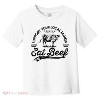 Support Local Farmers Farming Farmer Market Buy Eat Beef Toddler T-Shirt thumb 0
