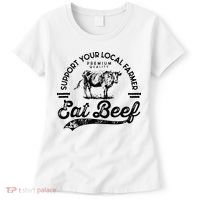 Support Local Farmers Farming Farmer Market Buy Eat Beef Women's T-Shirt thumb 0