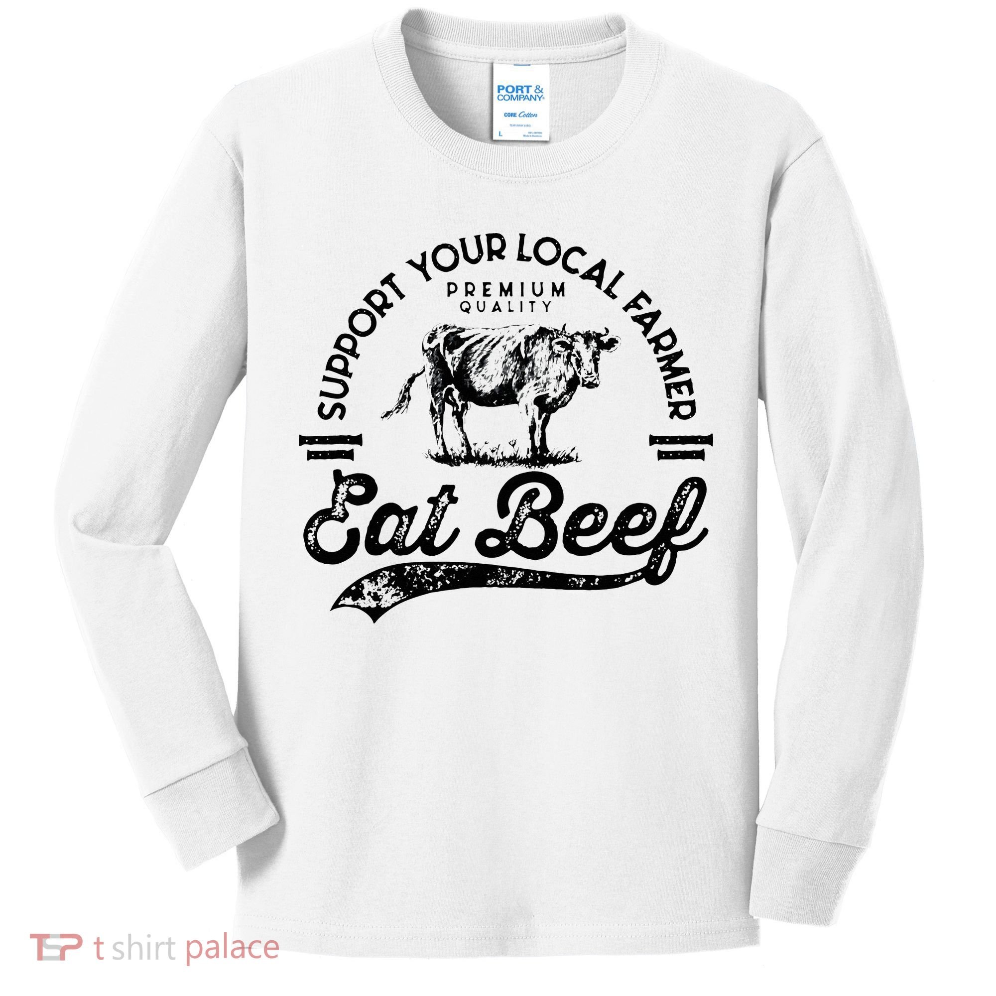Support Local Farmers Farming Farmer Market Buy Eat Beef Kids Long Sleeve Shirt