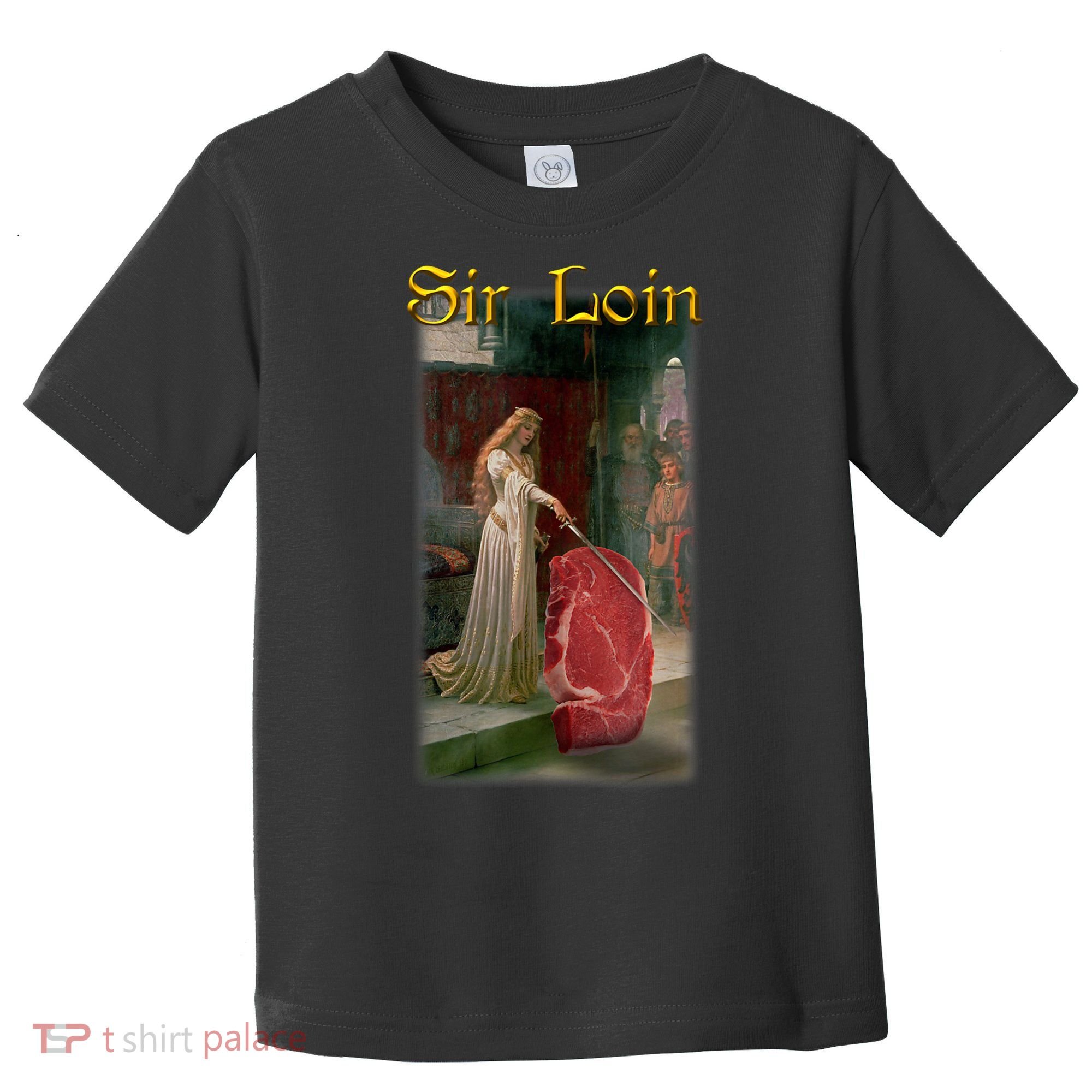 Sir Loin Funny Sirloin Steak Joke Medieval Accolade Art Toddler T-Shirt