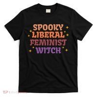 Spooky Liberal Feminist Witch Halloween T-Shirt thumb 0