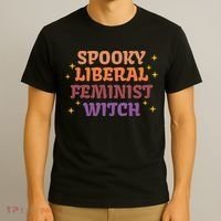 Spooky Liberal Feminist Witch Halloween T-Shirt thumb 3