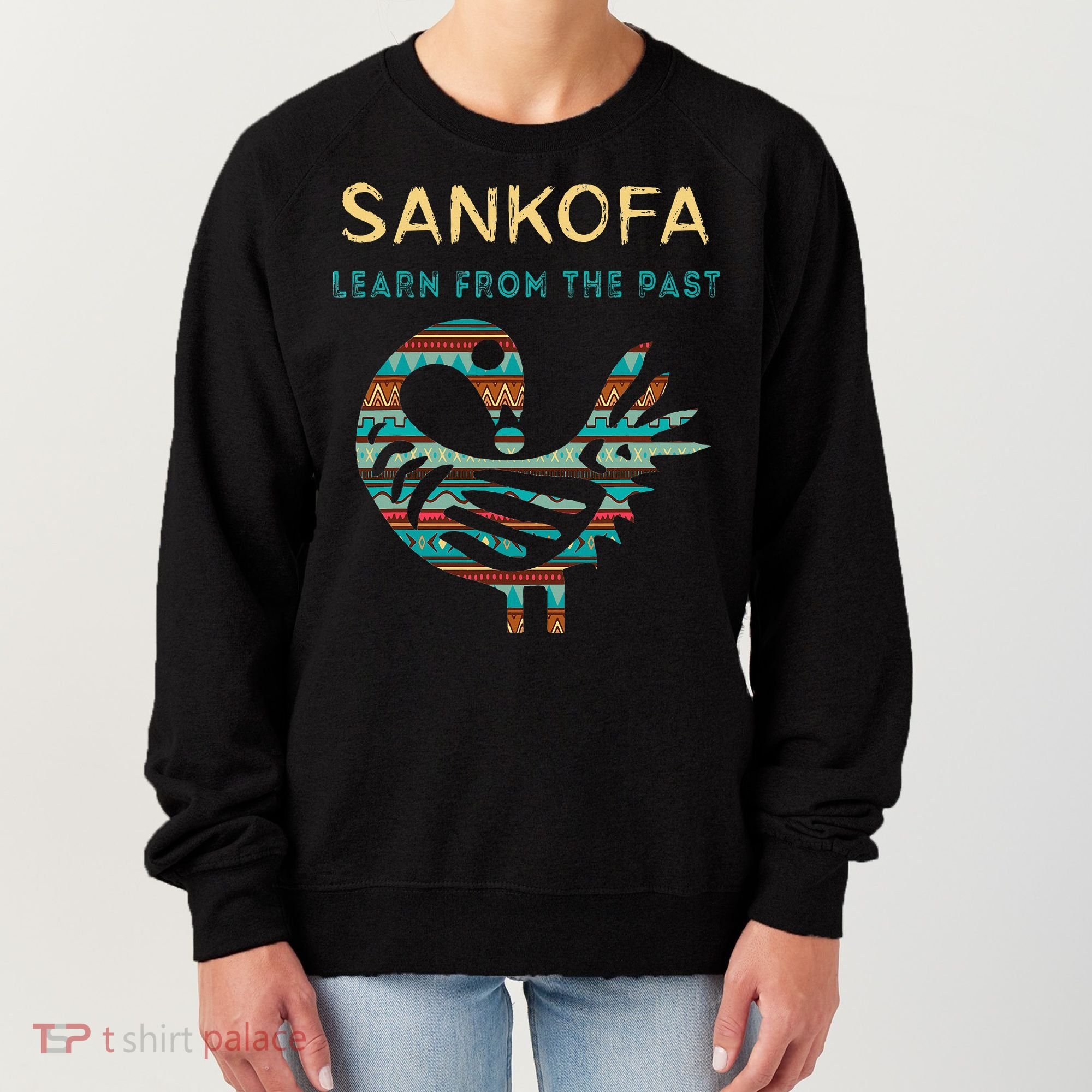 Sankofa Learn From The Past African Bird Black History Women's Sweatshirt