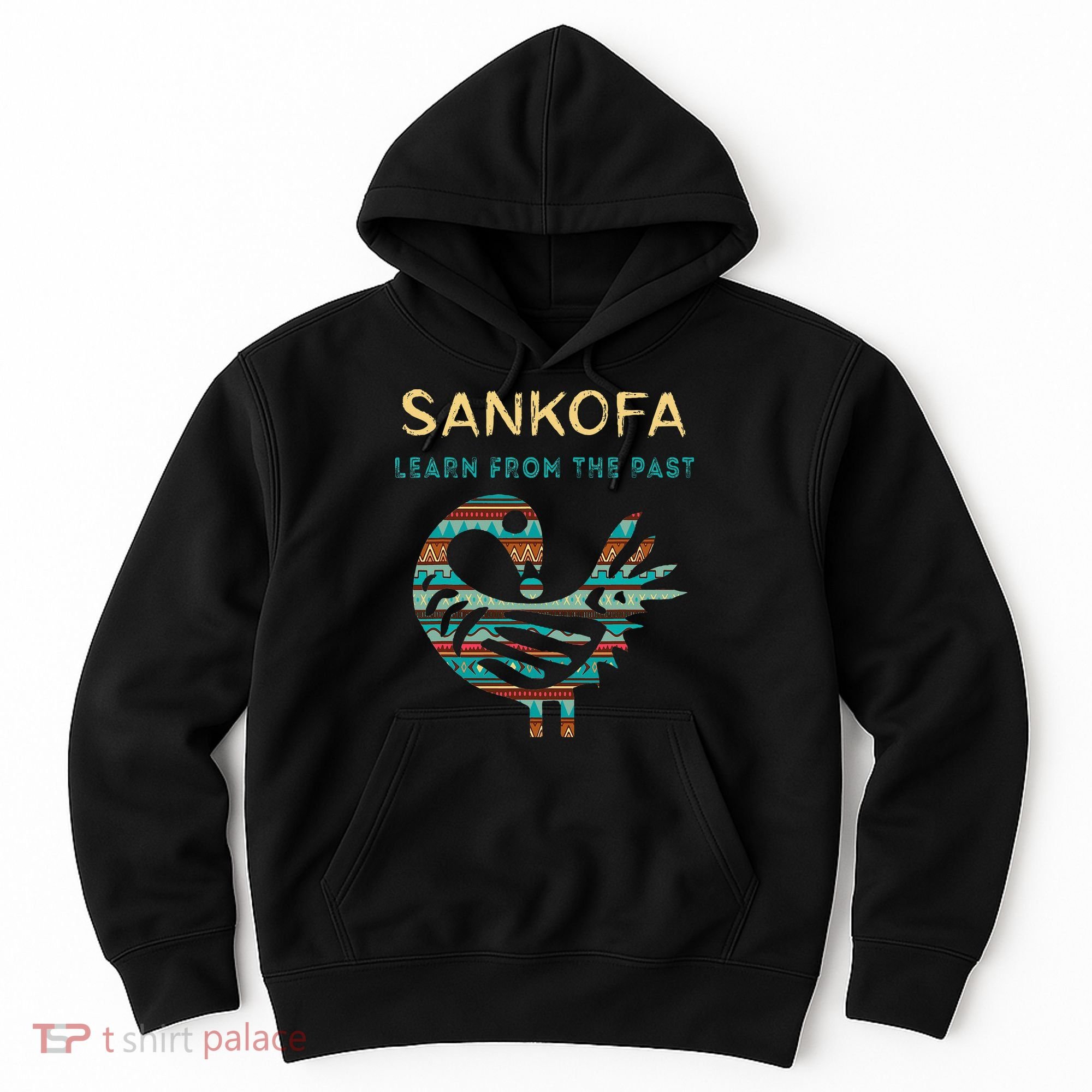 Sankofa Learn From The Past African Bird Black History Hoodie