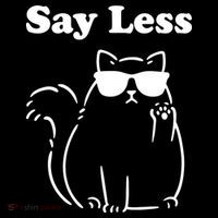 Say Less Funny Cat Hoodie thumb 7