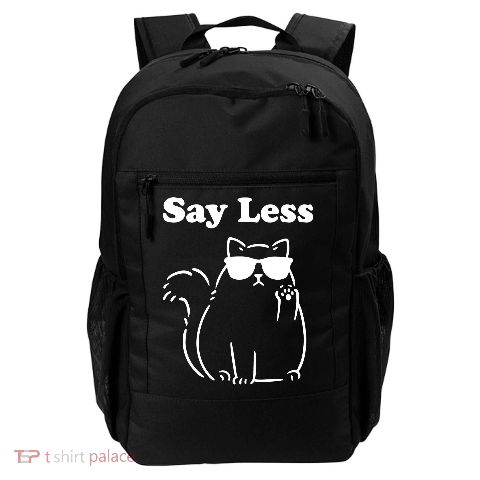 Say Less Funny Cat Backpack