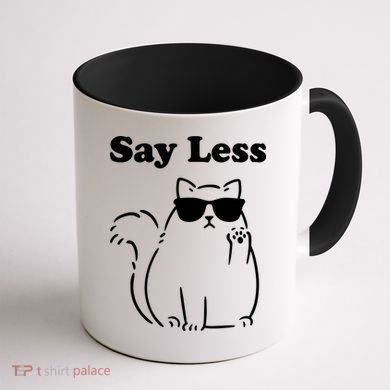 Say Less Funny Cat Coffee Mug back