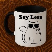 Say Less Funny Cat Coffee Mug thumb 2