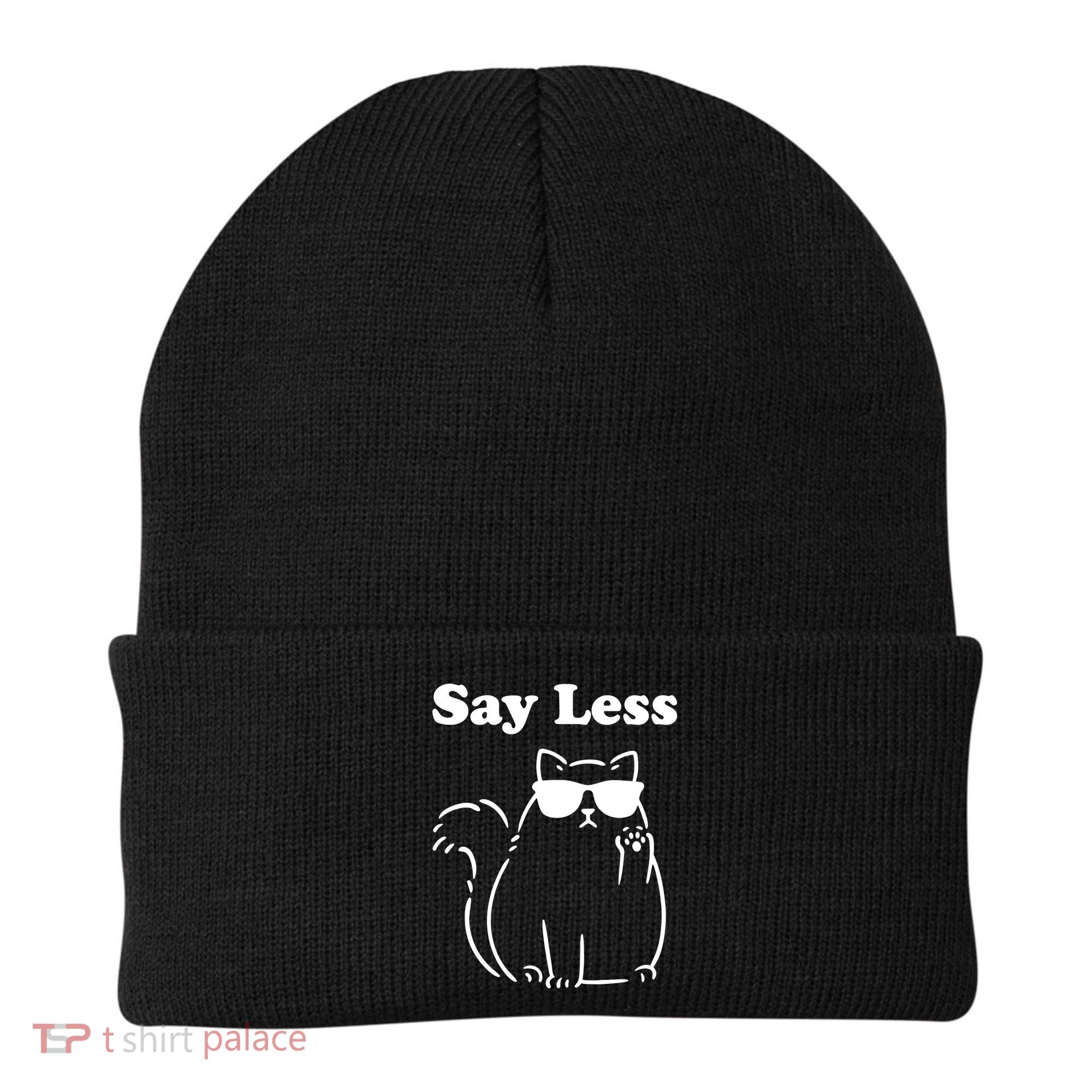 Say Less Funny Cat Beanie