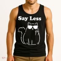 Say Less Funny Cat Tank Top thumb 3