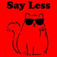 Say Less Funny Cat Santa Hat thumb 1