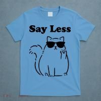 Say Less Funny Cat T-Shirt thumb 4