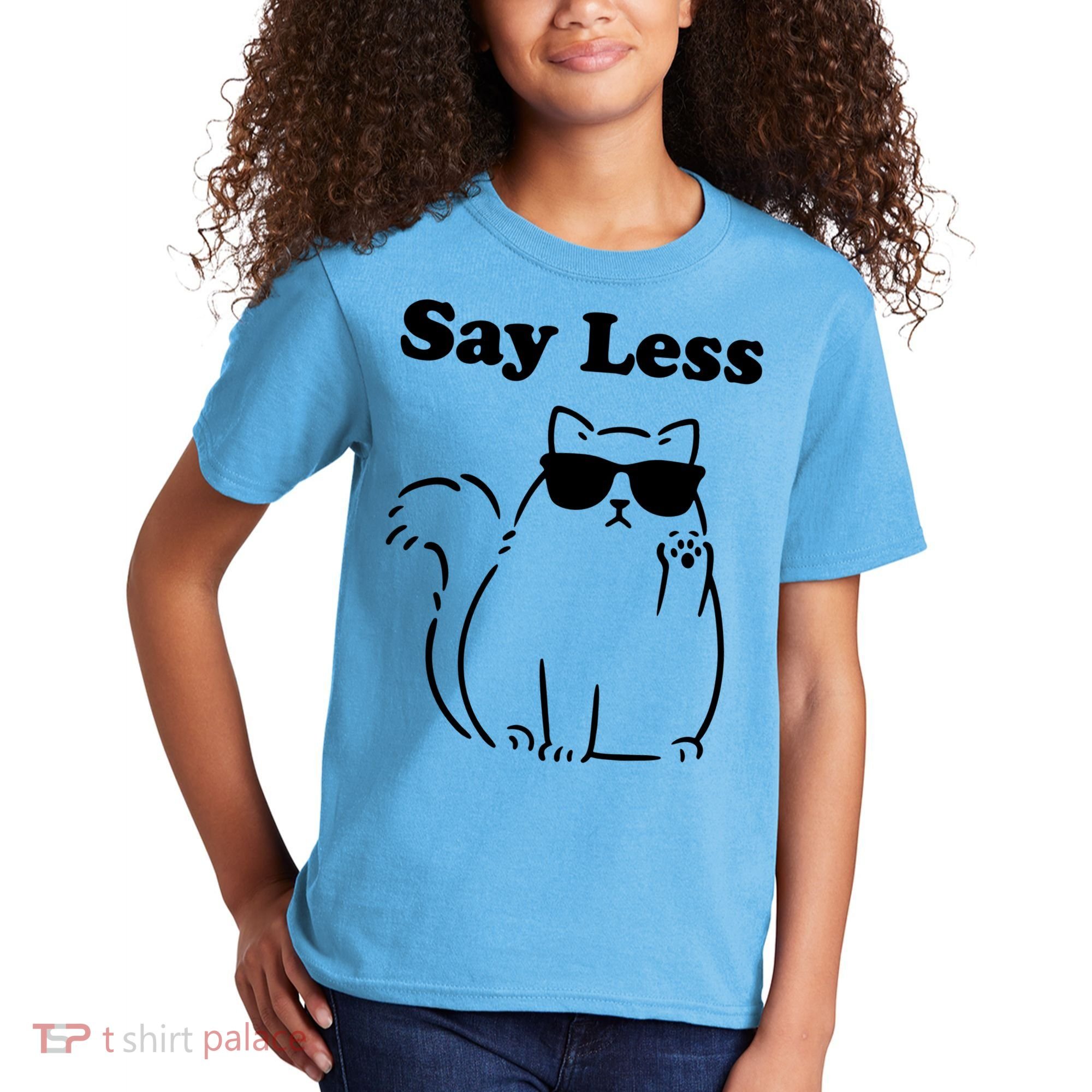 Say Less Funny Cat Kids T-Shirt