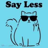 Say Less Funny Cat Kids T-Shirt thumb 4