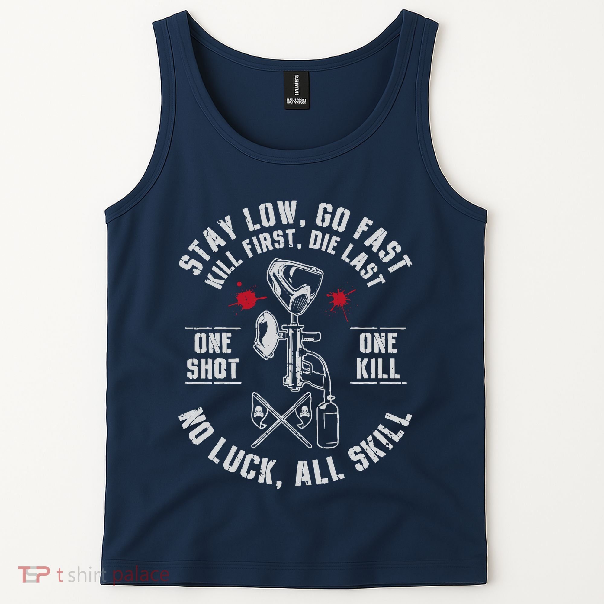 Stay Low Go Fast Funny Paintball Players Slogan Tank Top