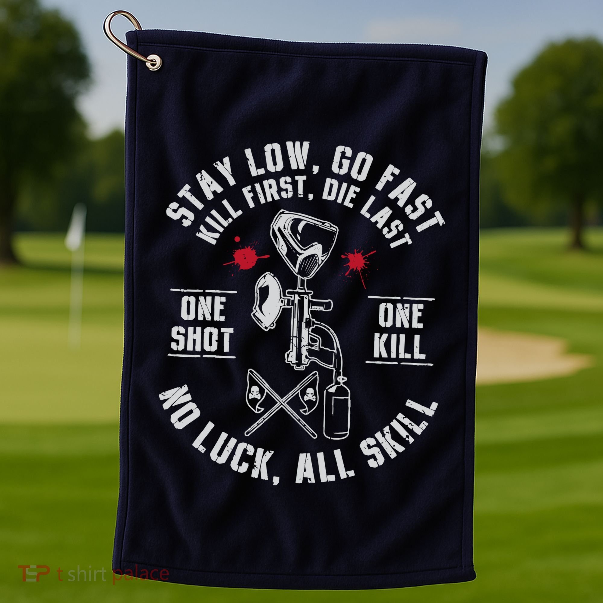 Stay Low Go Fast Funny Paintball Players Slogan Golf Towel