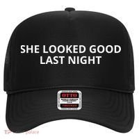 She Looked Good Last Night Funny Drinking Hat thumb 0