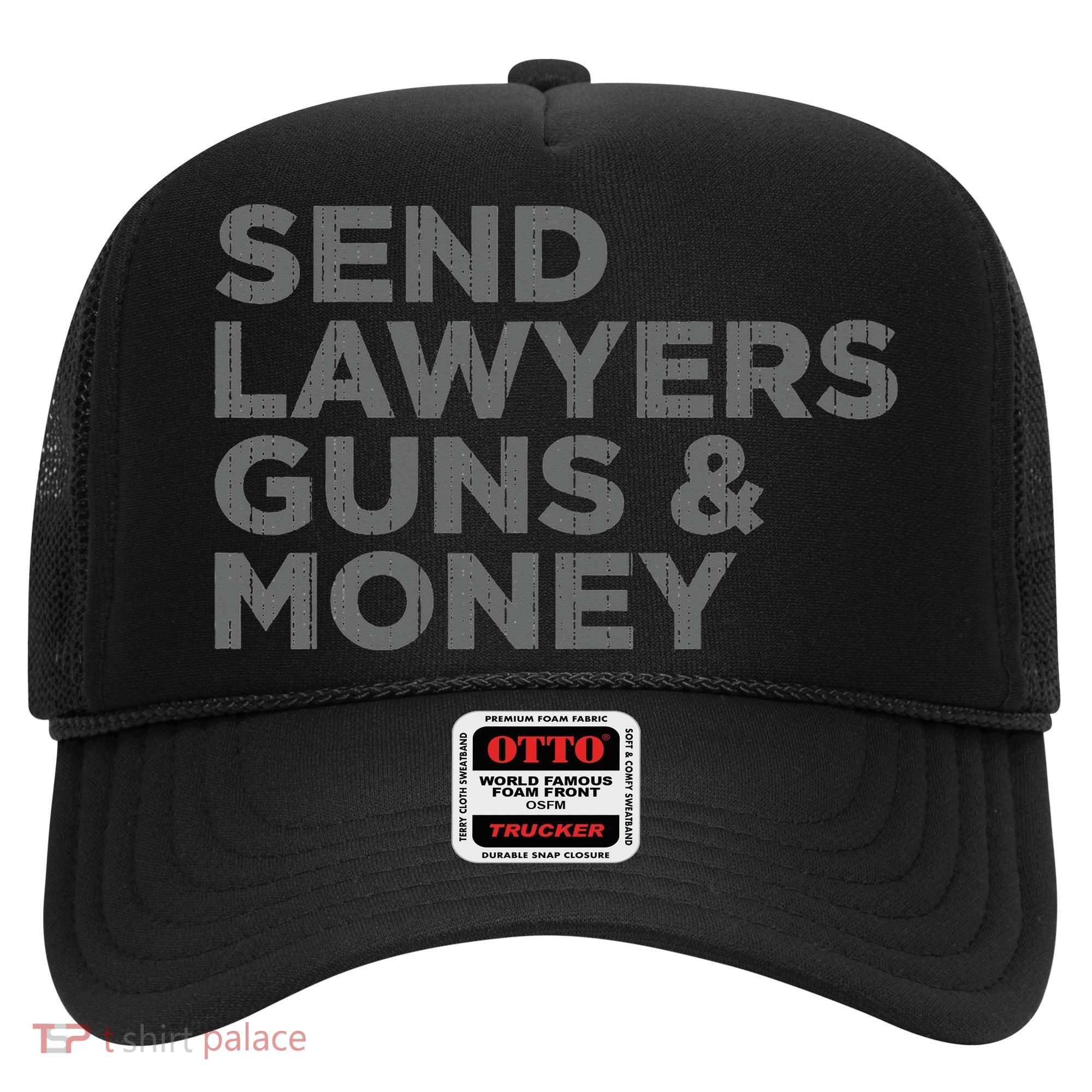 Send Lawyers Guns Money Hat