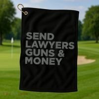 Send Lawyers Guns Money Golf Towel thumb 1