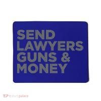 Send Lawyers Guns Money Mousepad thumb 0