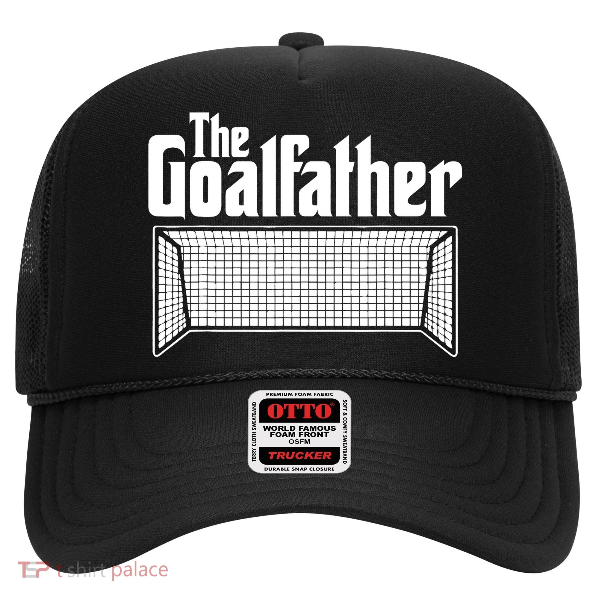 Soccer Lover | Goalkeeper | Goalie | The Goal-Father Hat