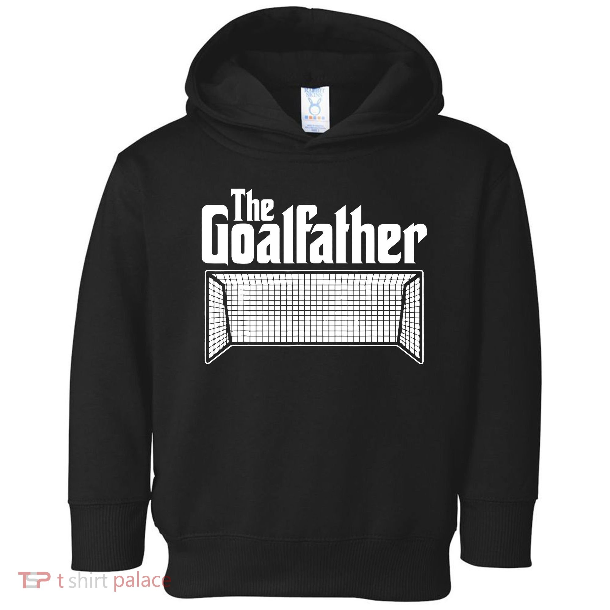 Soccer Lover | Goalkeeper | Goalie | The Goal-Father Toddler Hoodie