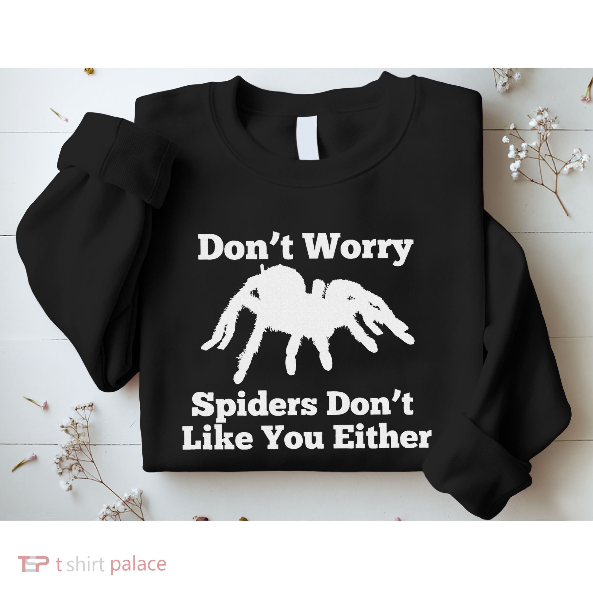 Spider Lover Gift For Women Fear Scared Tarantula Creepy Sweatshirt
