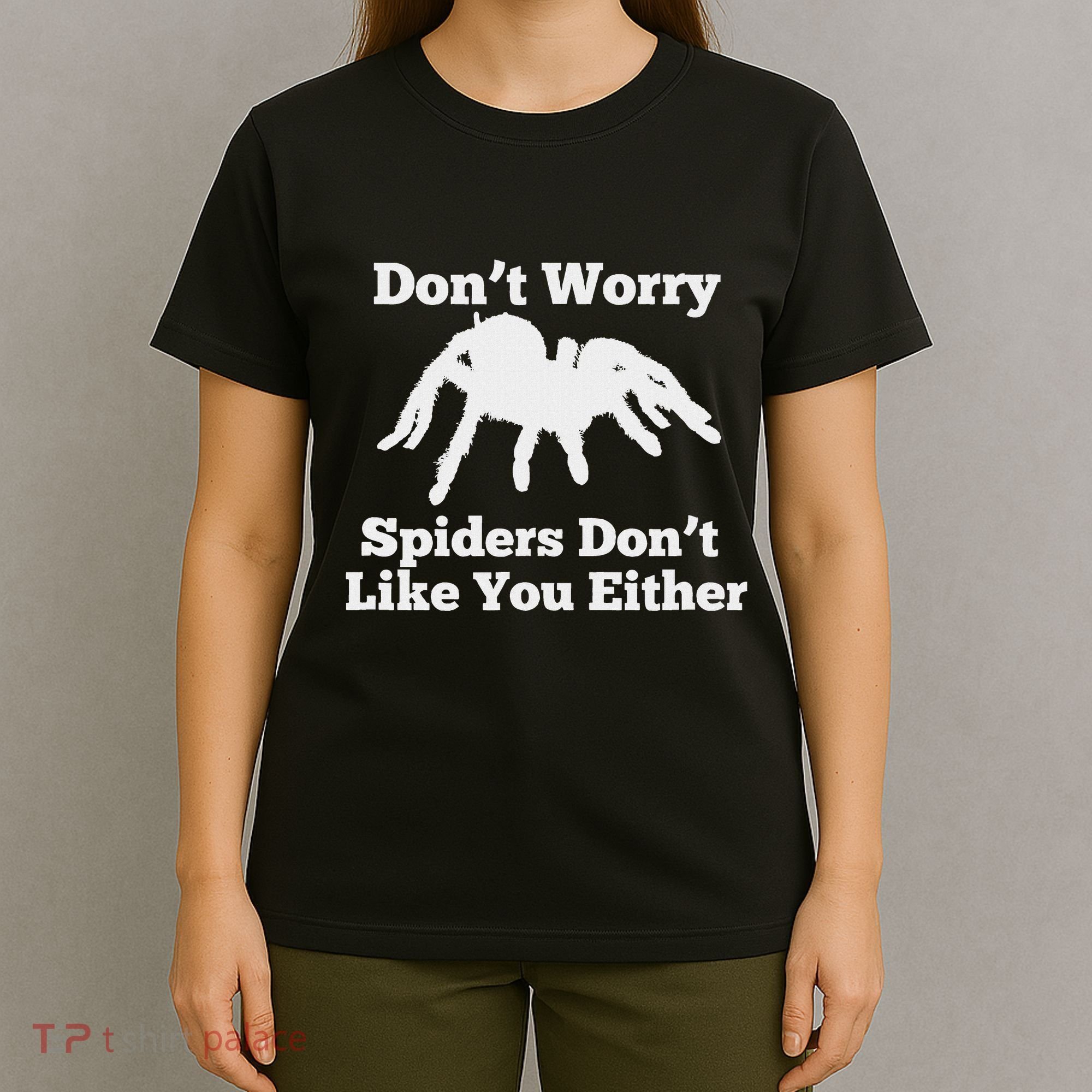Spider Lover Gift For Women Fear Scared Tarantula Creepy T-Shirt