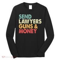 Send Lawyers Guns And Money Long Sleeve Shirt thumb 0