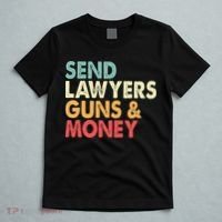 Send Lawyers Guns And Money T-Shirt thumb 5